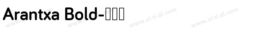 Arantxa Bold字体转换